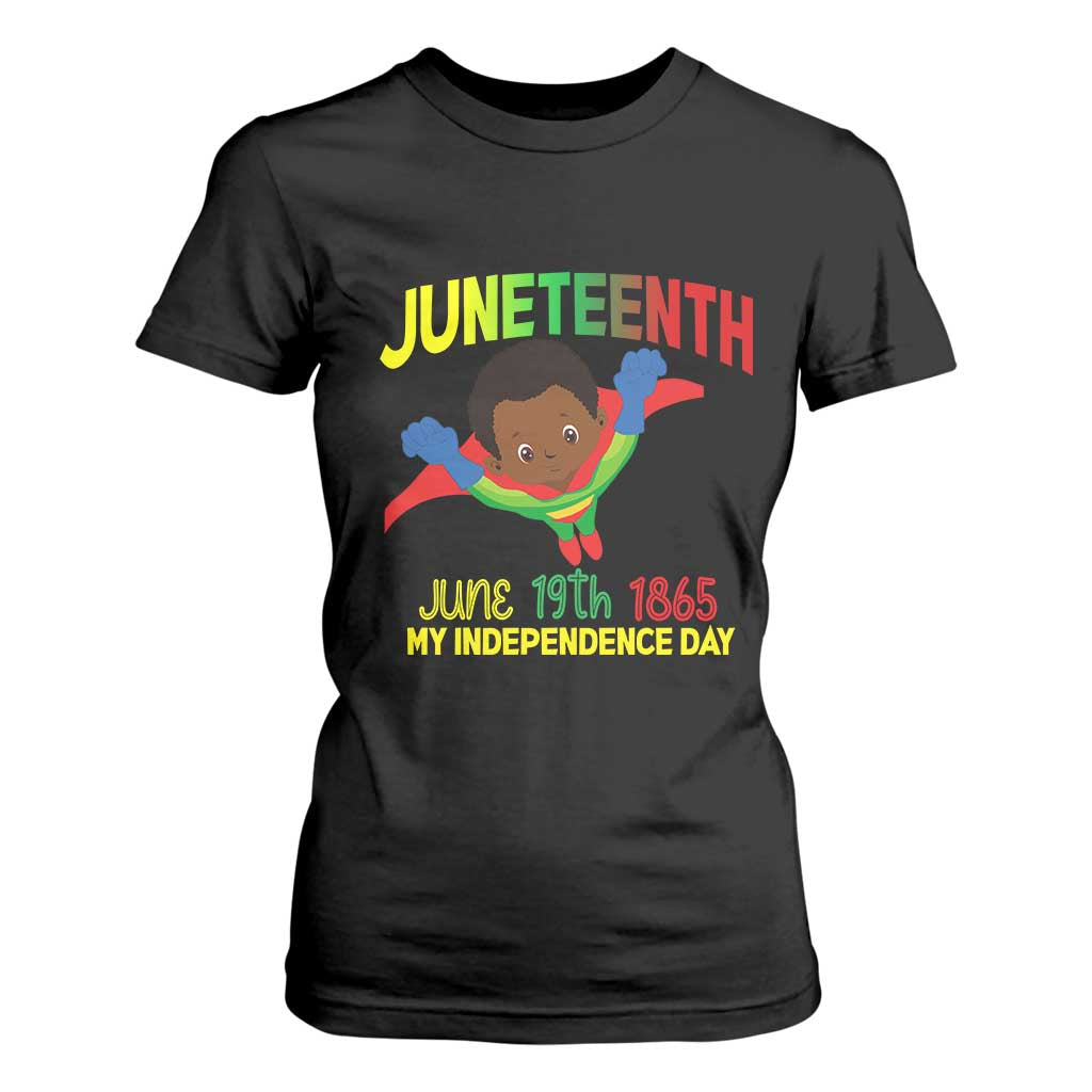 Juneteenth Is My Independence Day T Shirt For Women Super Hero Black Boy TS01 Black Print Your Wear