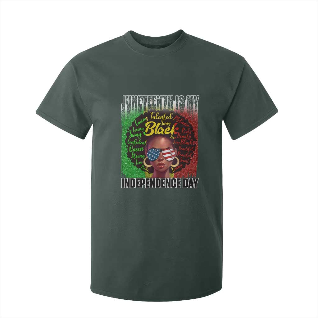 Juneteenth Is My Independence Day T Shirt For Kid For Black Queen Not July 4th TS01 Dark Forest Green Print Your Wear