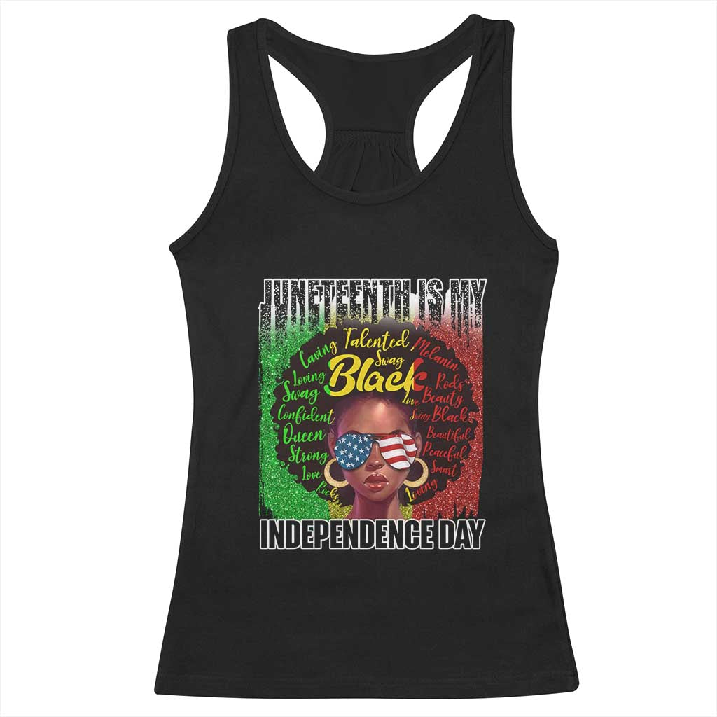 Juneteenth Is My Independence Day Racerback Tank Top For Black Queen Not July 4th TS01 Black Print Your Wear