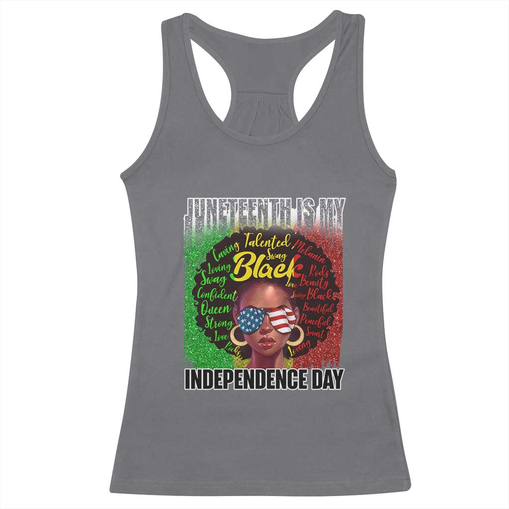 Juneteenth Is My Independence Day Racerback Tank Top For Black Queen Not July 4th TS01 Charcoal Print Your Wear