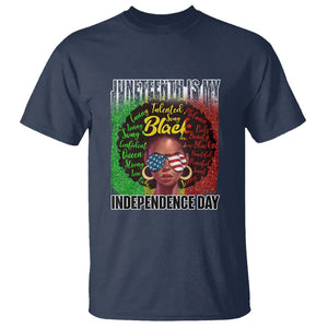 Juneteenth Is My Independence Day T Shirt For Black Queen Not July 4th TS01 Navy Printyourwear