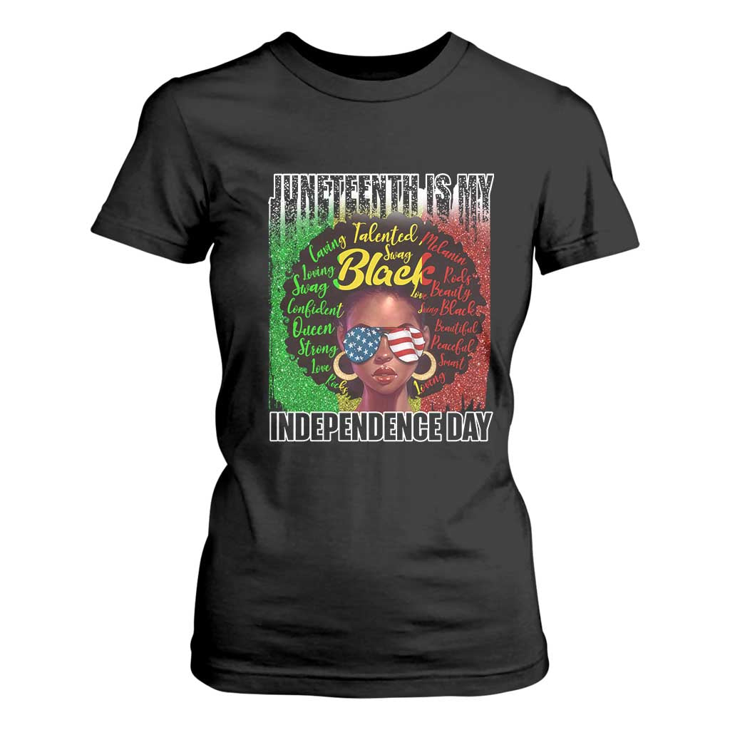 Juneteenth Is My Independence Day T Shirt For Women For Black Queen Not July 4th TS01 Black Print Your Wear