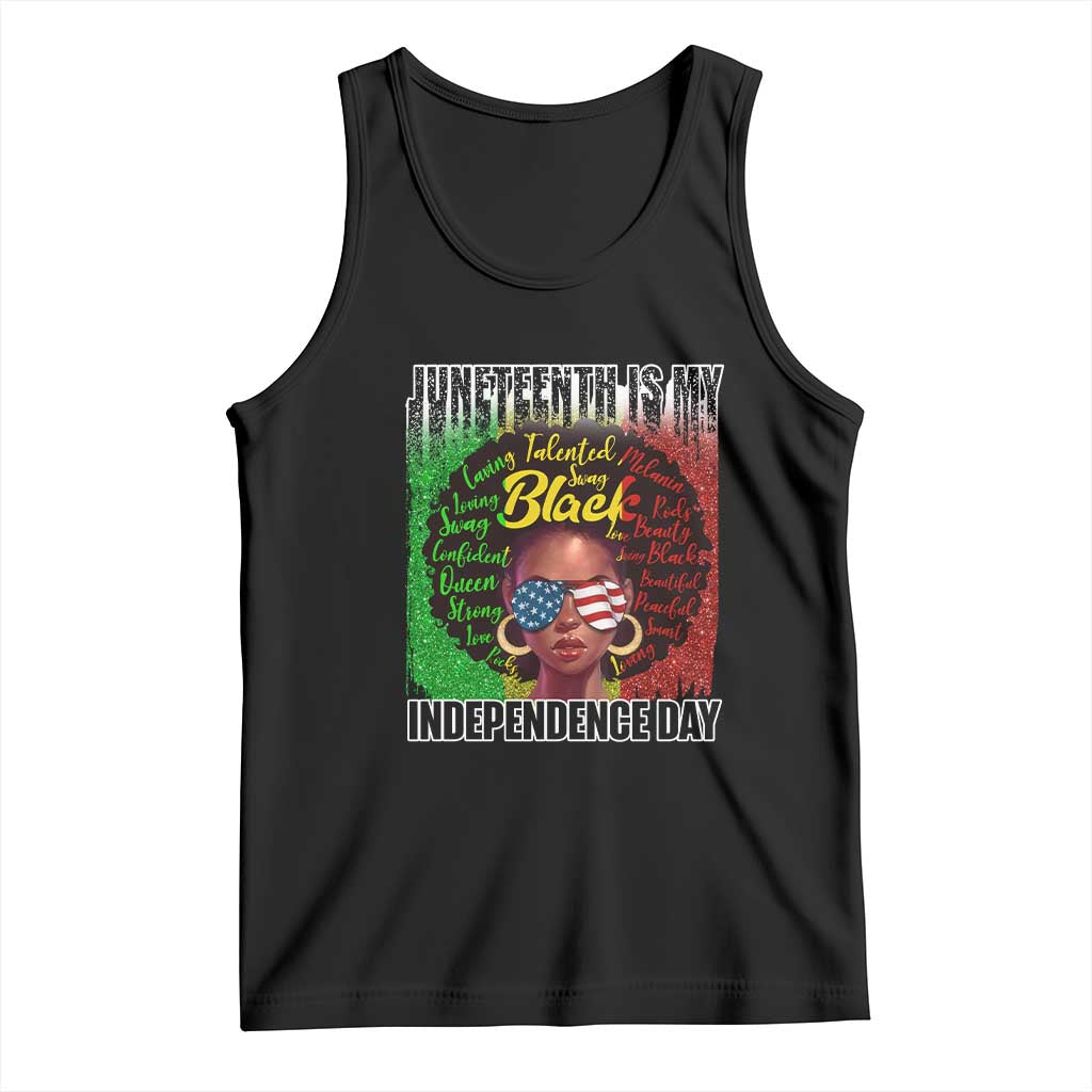 Juneteenth Is My Independence Day Tank Top For Black Queen Not July 4th TS01 Black Print Your Wear