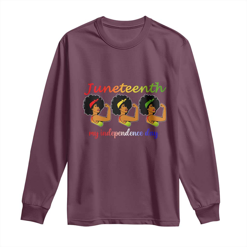 African American History Long Sleeve Shirt Juneteenth Is My Independence Day Freedom Black Women TS01 Maroon Print Your Wear