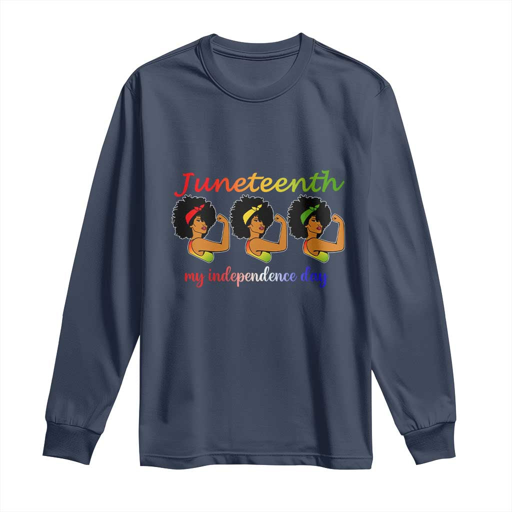African American History Long Sleeve Shirt Juneteenth Is My Independence Day Freedom Black Women TS01 Navy Print Your Wear