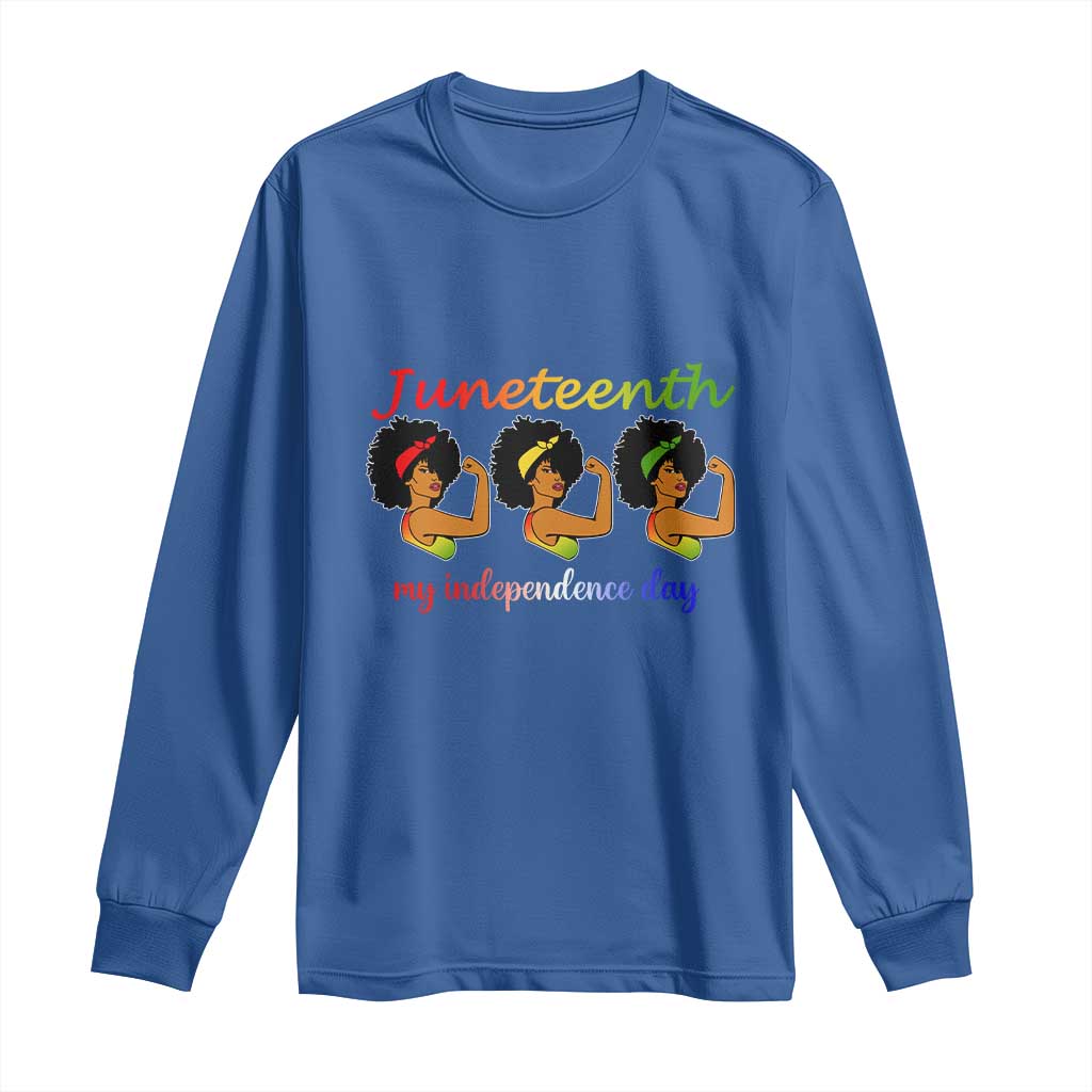 African American History Long Sleeve Shirt Juneteenth Is My Independence Day Freedom Black Women TS01 Royal Blue Print Your Wear