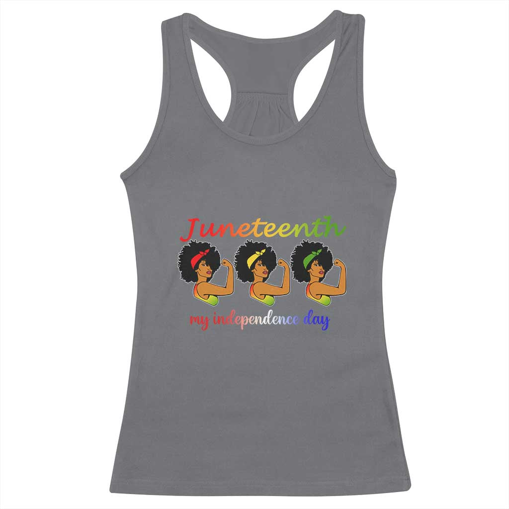 African American History Racerback Tank Top Juneteenth Is My Independence Day Freedom Black Women TS01 Charcoal Print Your Wear