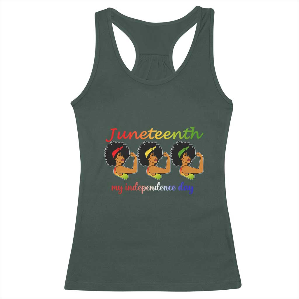 African American History Racerback Tank Top Juneteenth Is My Independence Day Freedom Black Women TS01 Dark Forest Green Print Your Wear