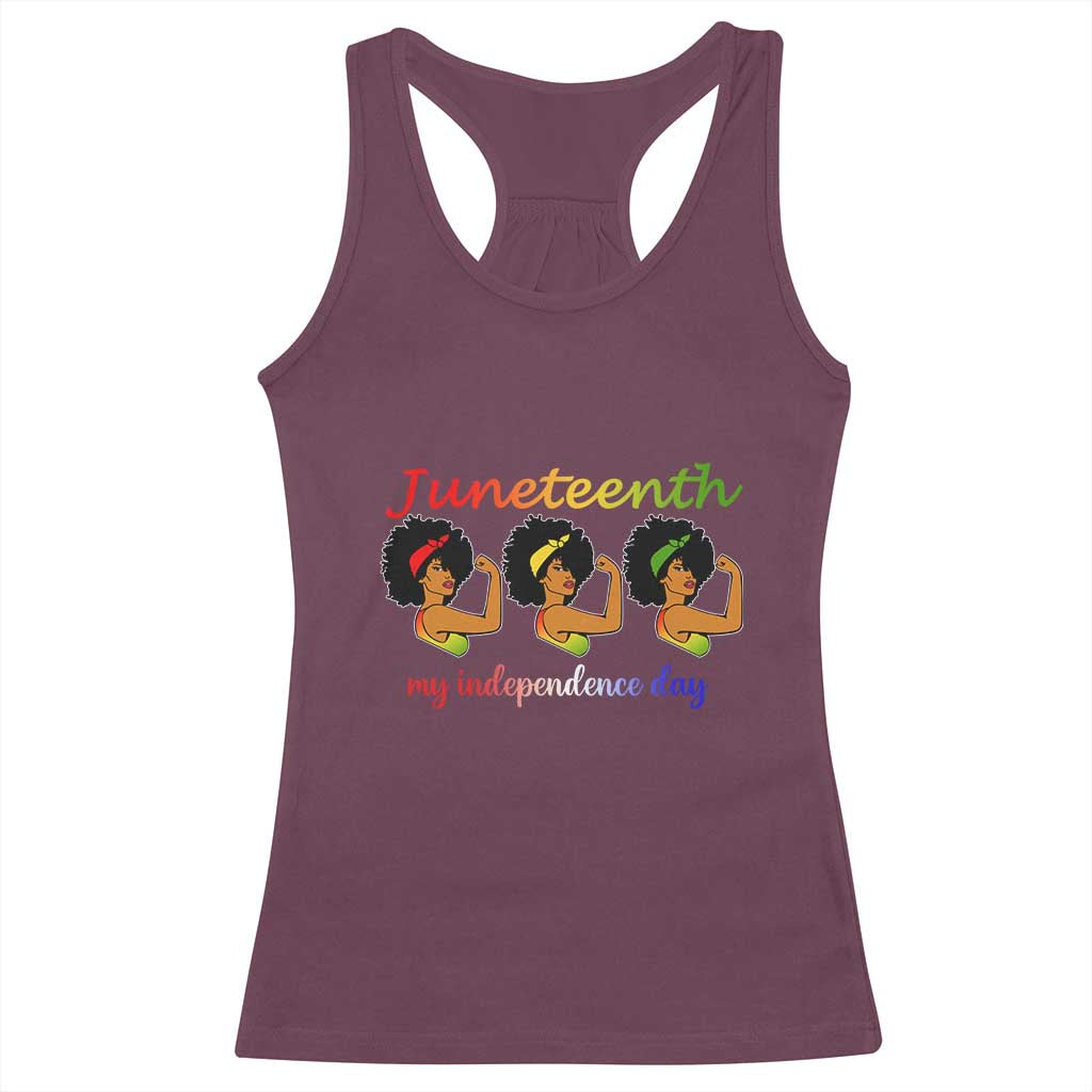African American History Racerback Tank Top Juneteenth Is My Independence Day Freedom Black Women TS01 Maroon Print Your Wear