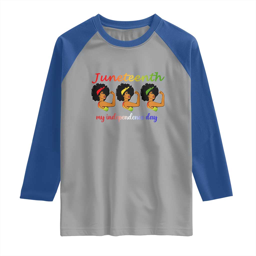 African American History Raglan Shirt Juneteenth Is My Independence Day Freedom Black Women TS01 Sport Gray Royal Print Your Wear