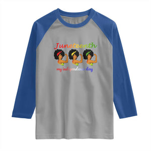 African American History Raglan Shirt Juneteenth Is My Independence Day Freedom Black Women TS01 Sport Gray Royal Print Your Wear