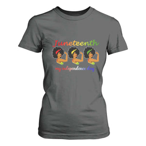 African American History T Shirt For Women Juneteenth Is My Independence Day Freedom Black Women TS01 Dark Heather Print Your Wear