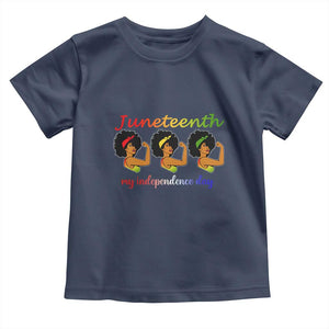 African American History Toddler T Shirt Juneteenth Is My Independence Day Freedom Black Women TS01 Navy Print Your Wear