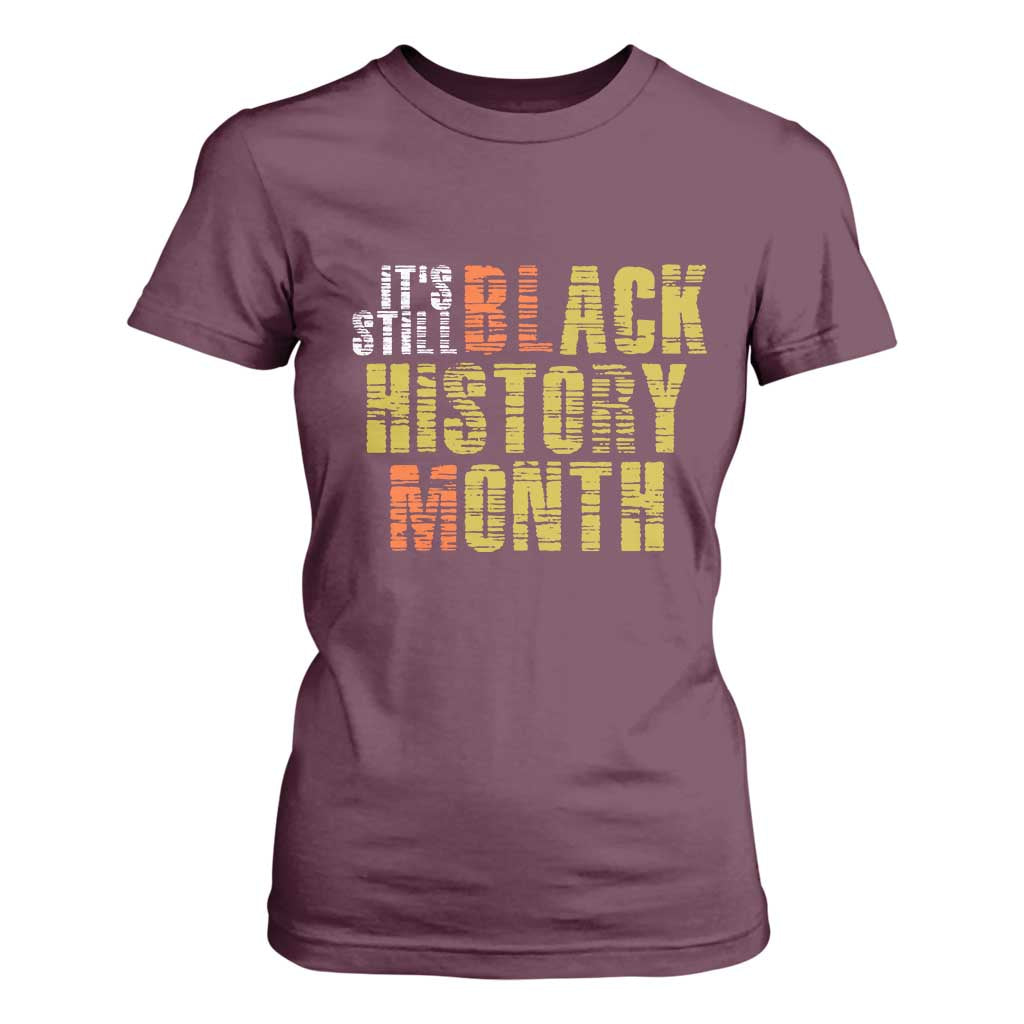 It's Still Black History Month T Shirt For Women TS01 Maroon Print Your Wear