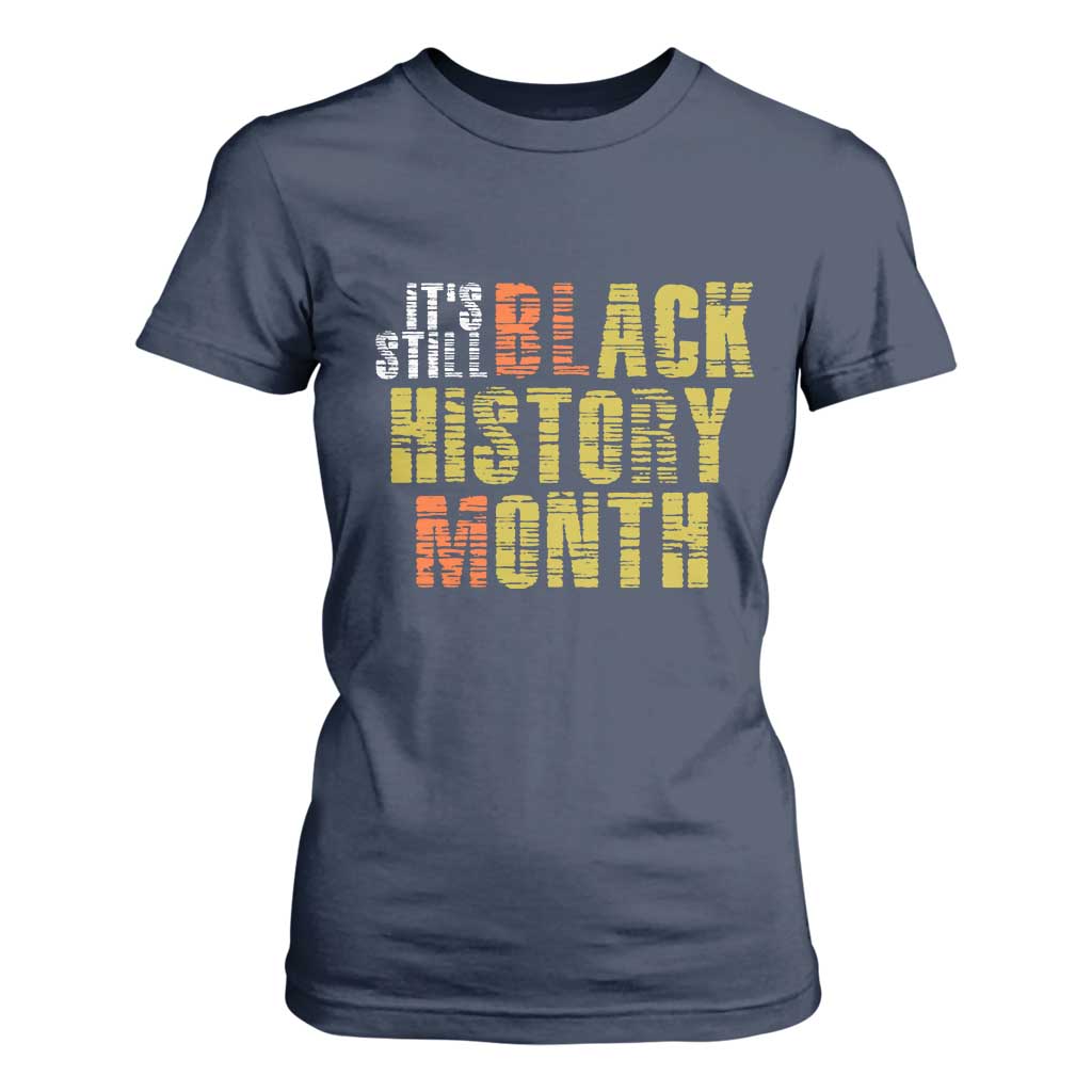 It's Still Black History Month T Shirt For Women TS01 Navy Print Your Wear
