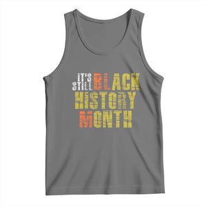 It's Still Black History Month Tank Top TS01 Black Heather Print Your Wear