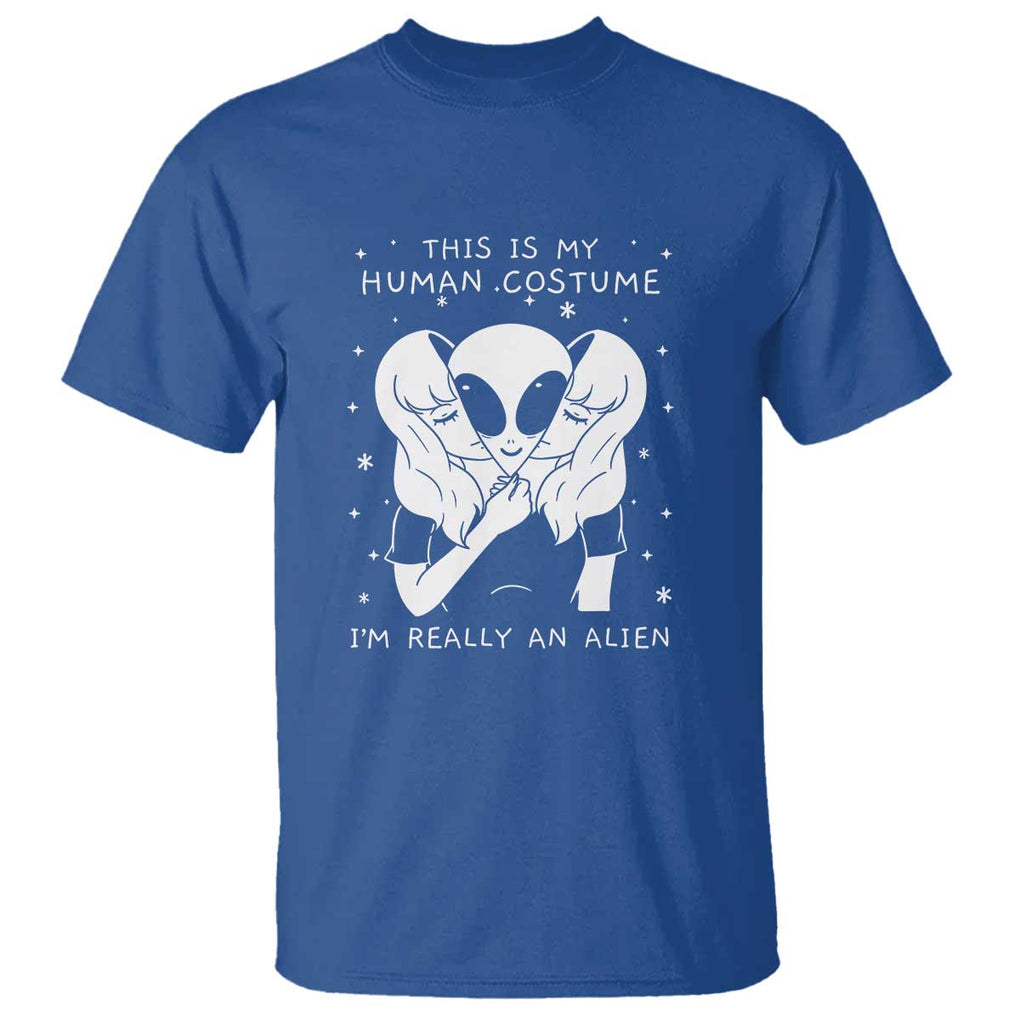 This Is My Human Costume I'm Really An Alien UFO T Shirt TS01 Royal Blue Print Your Wear