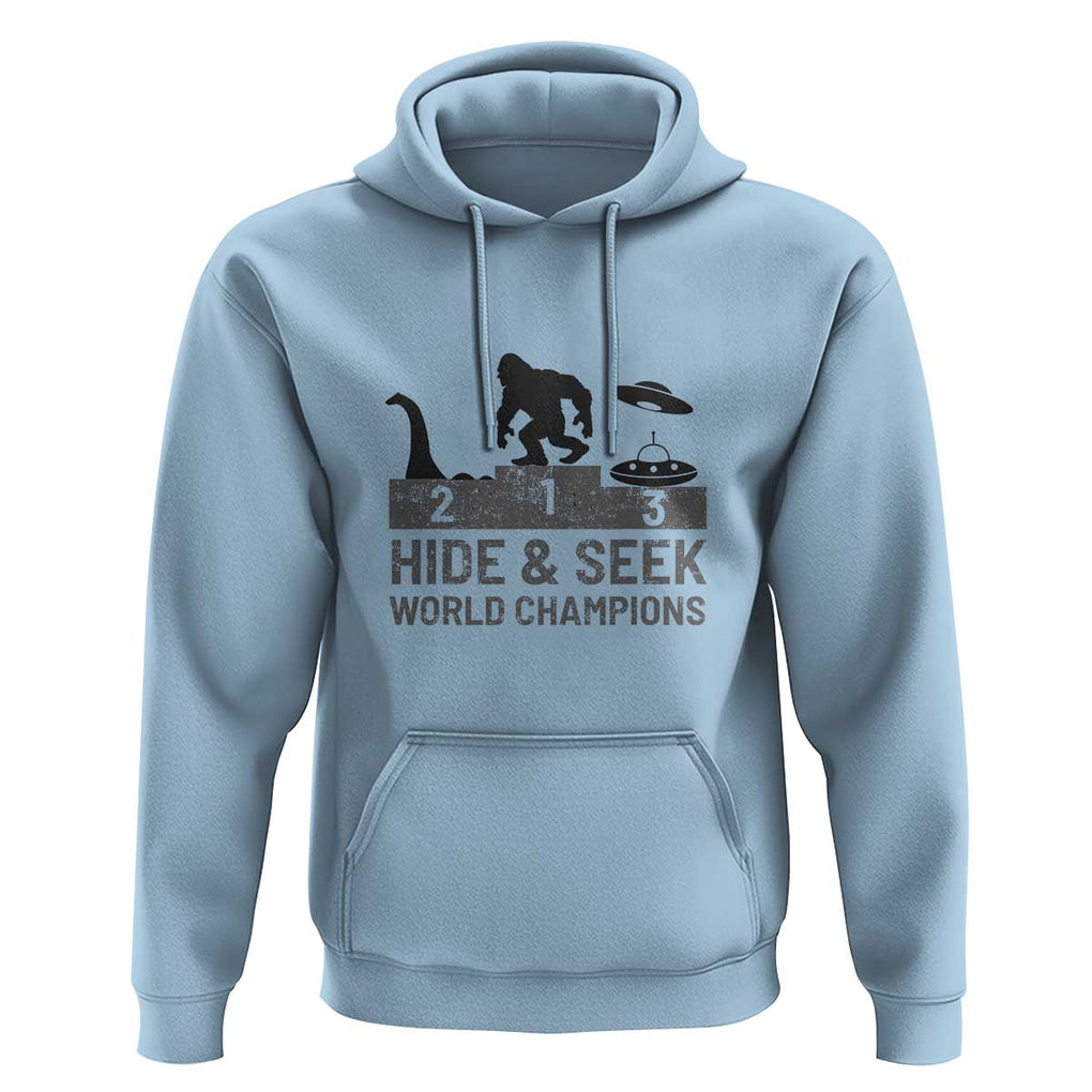 Hide and Seek World Champion Bigfoot UFO Nessie Funny Hoodie TS01 Light Blue Print Your Wear