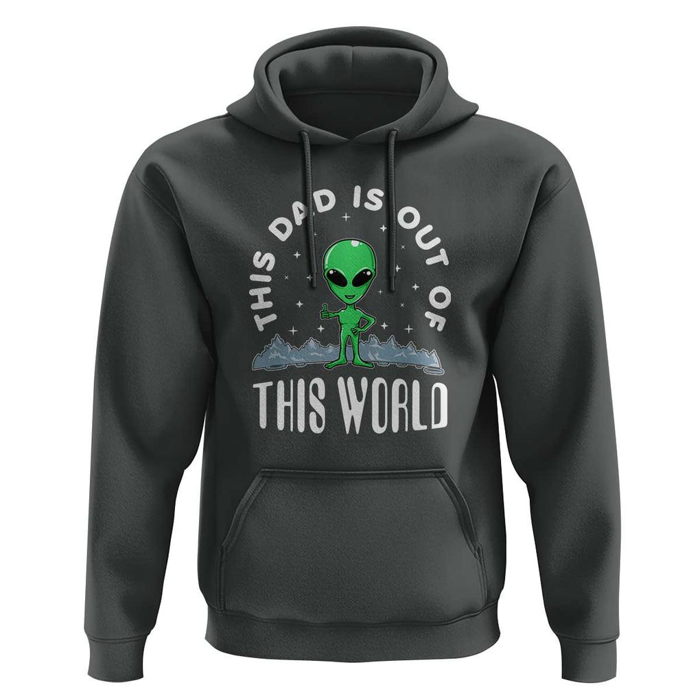 This Dad Is Out of This World Alien Lover Father's Day Hoodie TS01 Dark Heather Print Your Wear