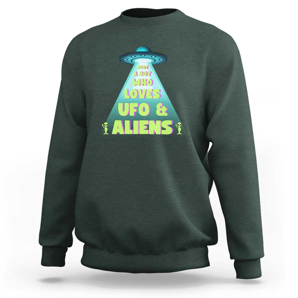 Just A Boy Who Loves UFO & Aliens Funny World UFO Day Sweatshirt TS01 Dark Forest Green Print Your Wear