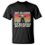 Get In Loser T Shirt Alien, UFO Funny, We're Doing Butt Stuff TS01 Black Print Your Wear
