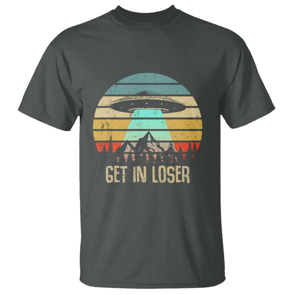 Get In Loser Alien Abduction Conspiracy T Shirt TS01 Dark Heather Print Your Wear