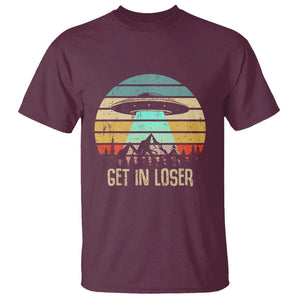 Get In Loser Alien Abduction Conspiracy T Shirt TS01 Maroon Print Your Wear