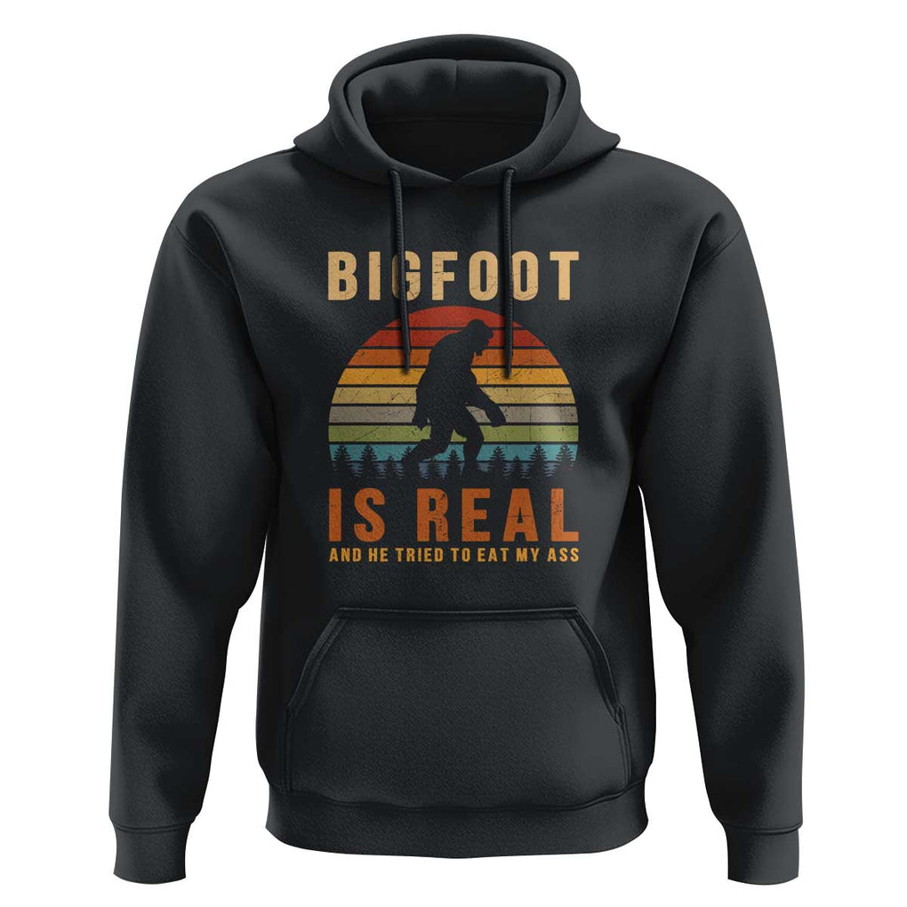 Bigfoot Is Real And He Tried To Eat My Ass Funny Sasquatch Hoodie TS01 Black Print Your Wear
