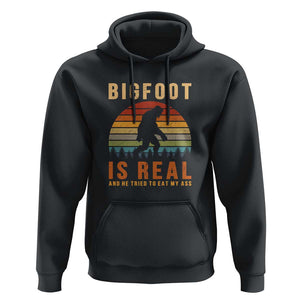 Bigfoot Is Real And He Tried To Eat My Ass Funny Sasquatch Hoodie TS01 Black Print Your Wear
