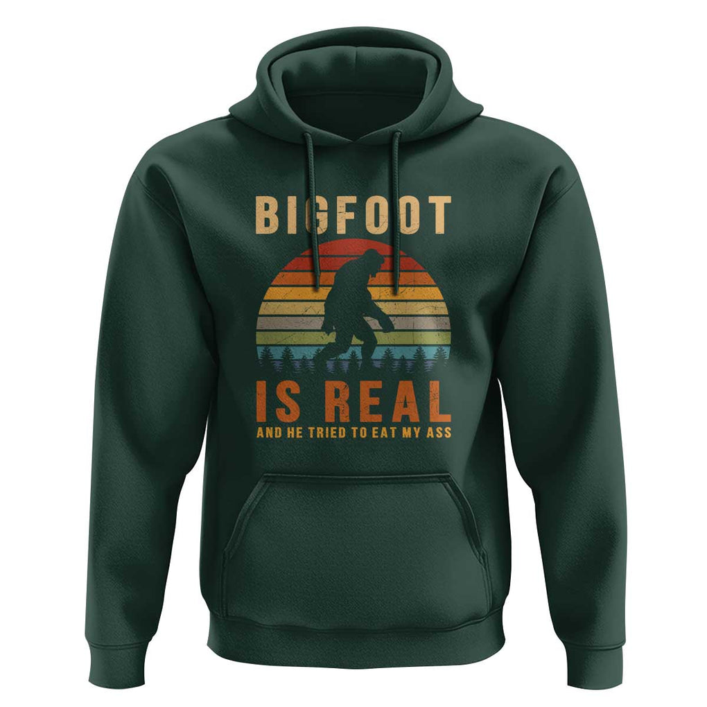 Bigfoot Is Real And He Tried To Eat My Ass Funny Sasquatch Hoodie TS01 Dark Forest Green Print Your Wear