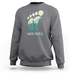 I Hate People Funny Alien Bigfoot Mountains Trip 2024 Sweatshirt TS01 Charcoal Print Your Wear