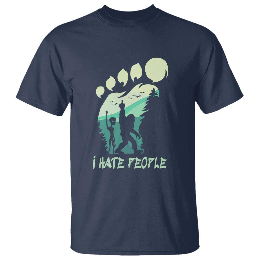 I Hate People Funny Alien Bigfoot Mountains Trip 2024 T Shirt TS01 Navy Print Your Wear