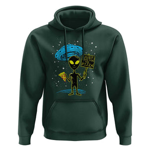 UFO Alien Just Here For The Pizza Hoodie TS01 Dark Forest Green Print Your Wear