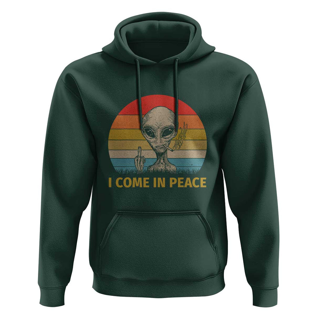 Vintage I Come in Peace Tshirt Alien Smoking Gift Hoodie TS01 Dark Forest Green Print Your Wear