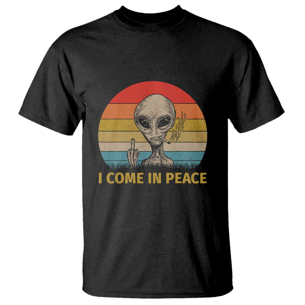 Vintage I Come in Peace Tshirt Alien Smoking Gift T Shirt TS01 Black Print Your Wear