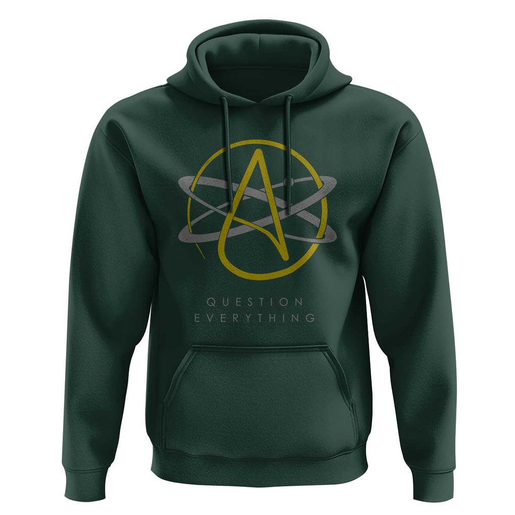 Atheist Logo Atheism Hoodie Science Question Everything TS01 Dark Forest Green Print Your Wear