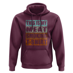 BBQ Smoker Themed Retro - Vintage My Meat Smoking Hoodie TS01 Maroon Print Your Wear