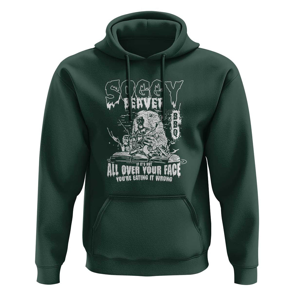 Soggy Beaver BBQ Hoodie It's Over Face The Beaver TS01 Dark Forest Green Print Your Wear