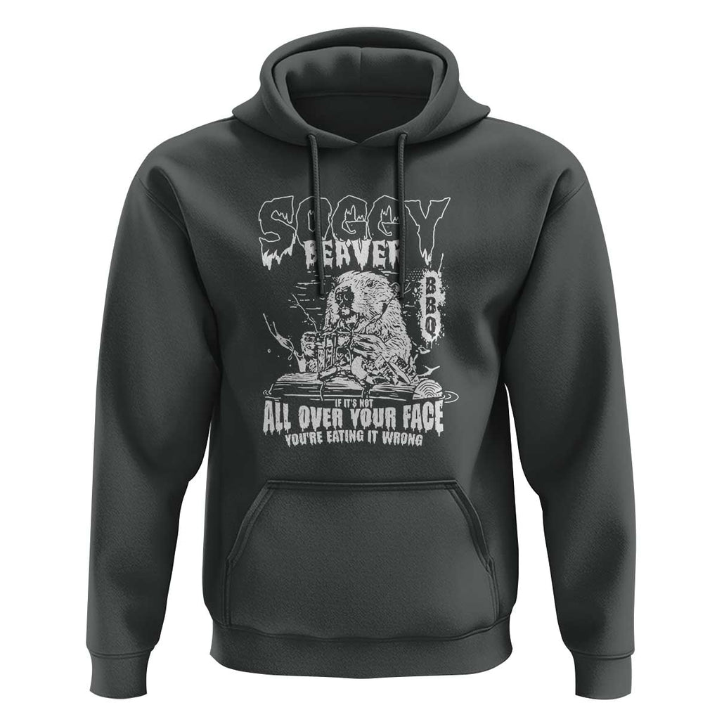 Soggy Beaver BBQ Hoodie It's Over Face The Beaver TS01 Dark Heather Print Your Wear