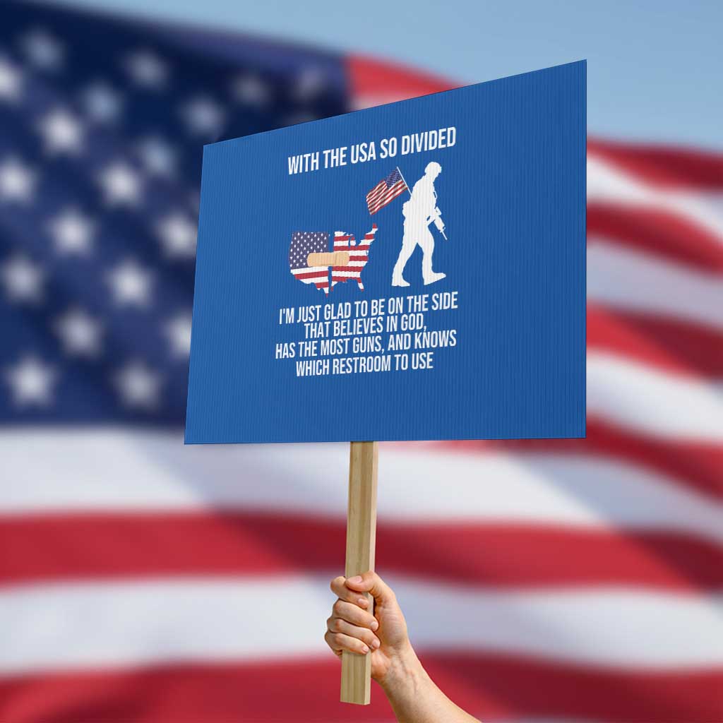 Patriotic USA Flag Protest Sign Believe in God American Pride TS01 Horizontal 18