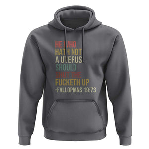 He Who Hath Not a Uterus - Bold Statement Hoodie for Women - Feminist Women's Rights TS01 Charcoal Print Your Wear