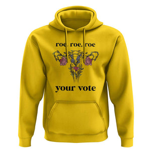 Roe Roe Roe Your Vote Hoodie Feminist Pro-Choice Gift TS01 Daisy Print Your Wear