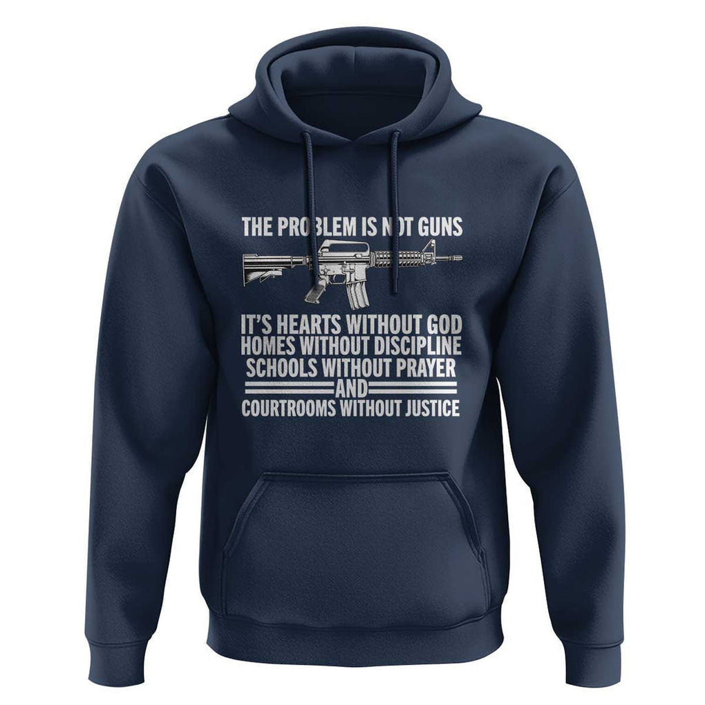 The Problem Is Not Guns - Patriotic Quote Hoodie Christian Faith & Values TS01 Navy Print Your Wear