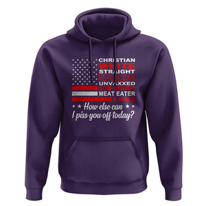 Bold Conservative Statement Hoodie How Else Can I Piss You Off Today TS01 Purple Print Your Wear