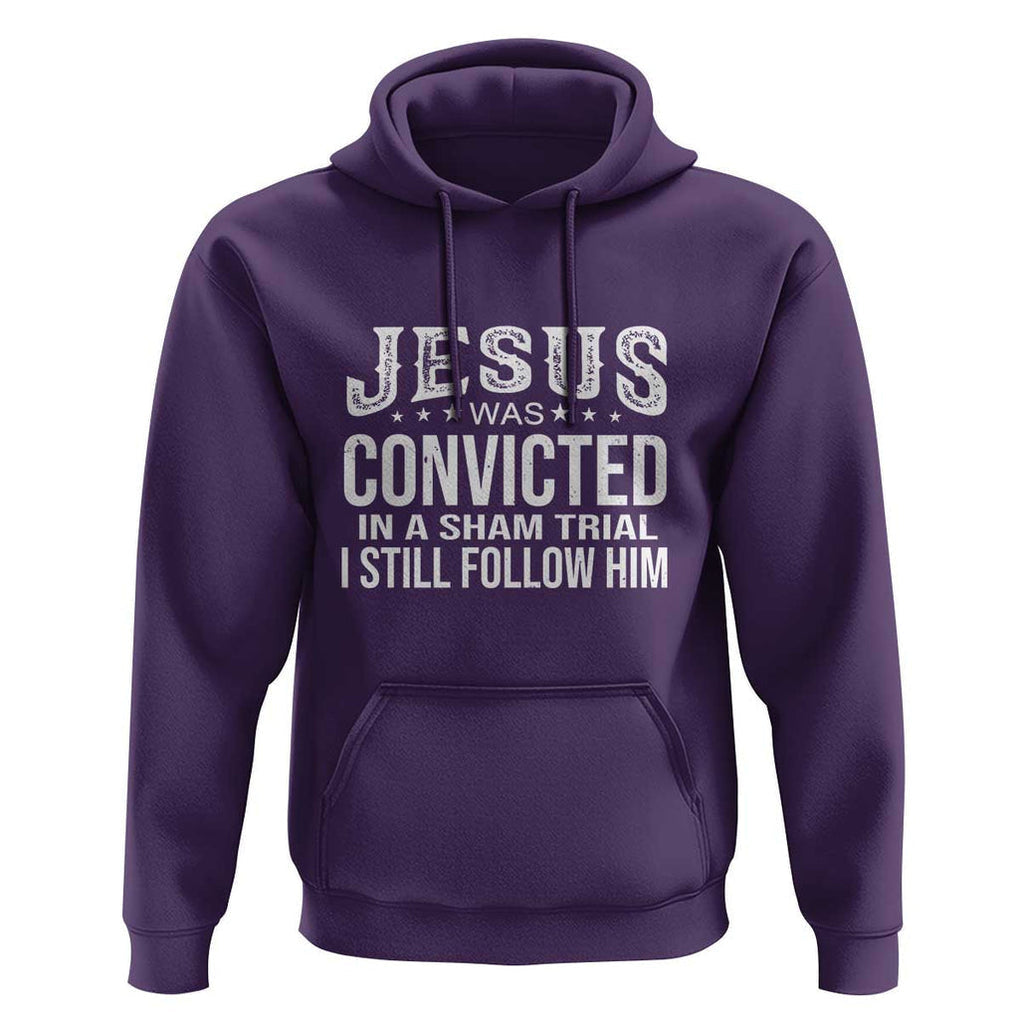 Jesus Was Convicted in a Sham Trial Hoodie Christian Faith & Belief Statement - Follow Jesus Design TS01 Purple Print Your Wear