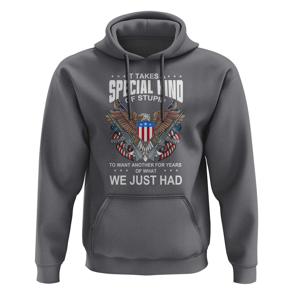 Patriotic Eagle Design Hoodie It Takes a Special Kind of Stupid TS01 Charcoal Print Your Wear