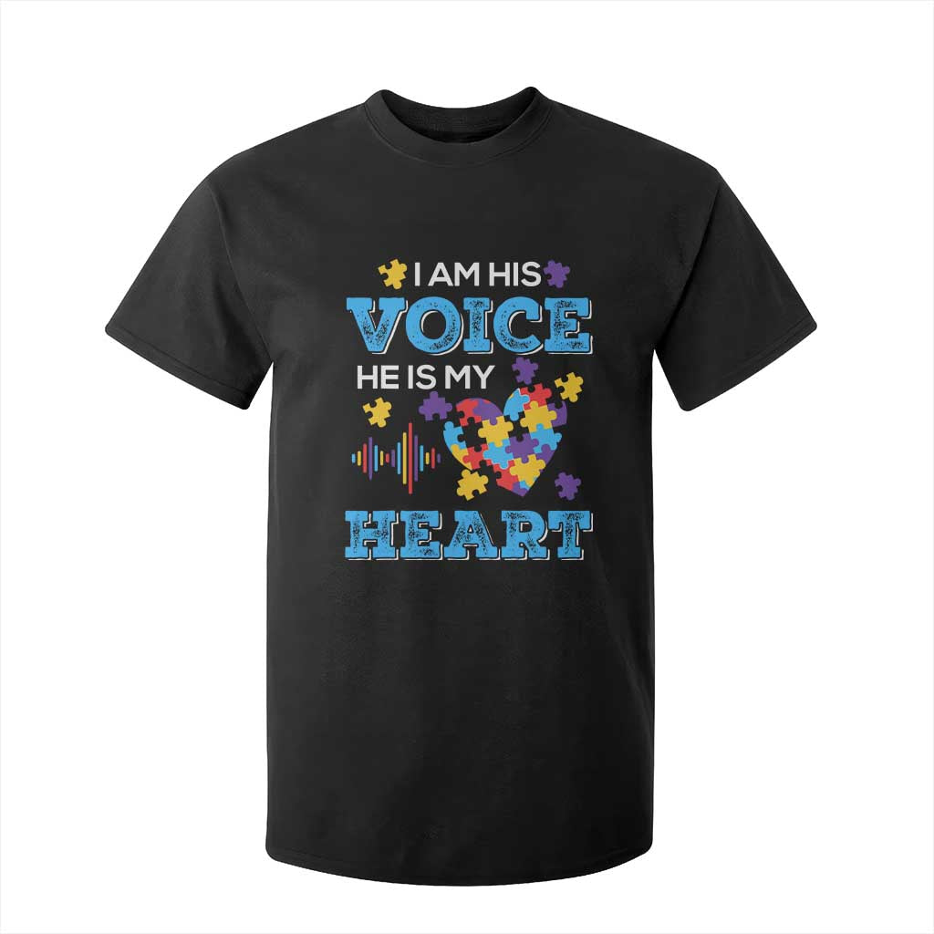 Autism Parents T Shirt For Kid I Am His Voice He Is My Heart Puzzle Heart TS01 Black Printyourwear