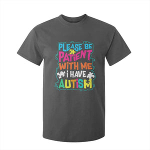 Please Be Patient With Me I Have Autism T Shirt For Kid TS01 Dark Heather Printyourwear