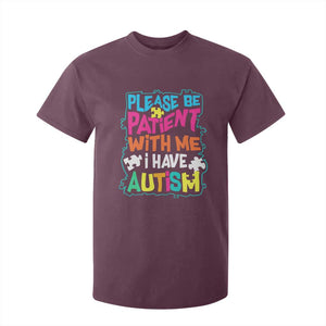 Please Be Patient With Me I Have Autism T Shirt For Kid TS01 Maroon Printyourwear