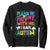 Please Be Patient With Me I Have Autism Sweatshirt TS01 Black Printyourwear